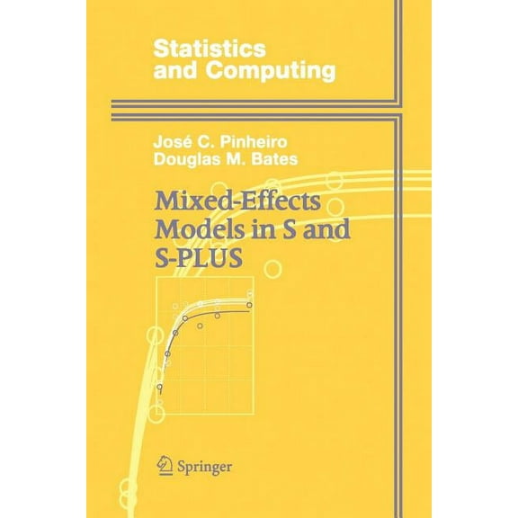 Statistics and Computing Mixed-Effects Models in S and S-Plus, (Paperback)