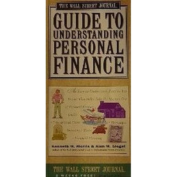 Pre-Owned Wall Street Journal Guide to Understanding Personal Finance: The Wall Street Journal Guide to Understanding Personal Finance (Paperback)
