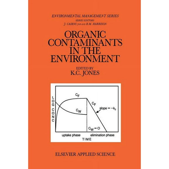 Ettore Majorana International Science Organic Contaminants in the Environment: Environmental Pathways & Effects, Book 19, (Paperback)