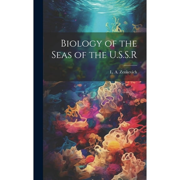 Biology of the Seas of the U.S.S.R, (Hardcover)