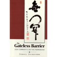 thumbnail image 2 of Pre-Owned Gateless Barrier: Zen Comments on the Mumonkan (Paperback) 1570627266 9781570627262, 2 of 2