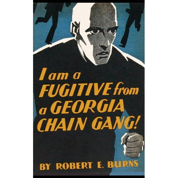I am a Fugitive from a Georgia Chain Gang! (Hardcover)