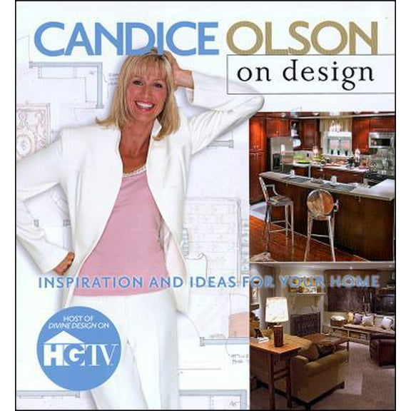 Pre-Owned Candice Olson on Design: Inspiration and Ideas for Your Home (Paperback) 0696225840 9780696225840