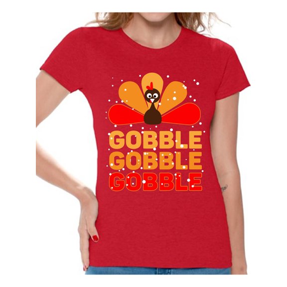 Awkward Styles Thanksgiving T-Shirt Gobble Turkey T Shirts for Women