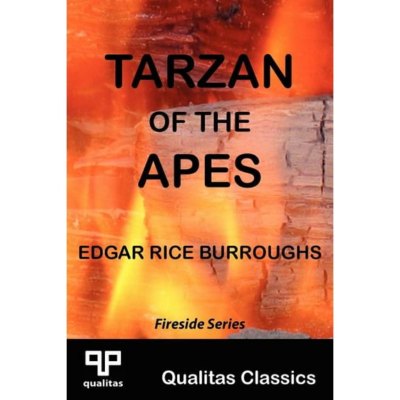 Qualitas Classics. Fireside: Tarzan of the Apes (Qualitas Classics) (Paperback)