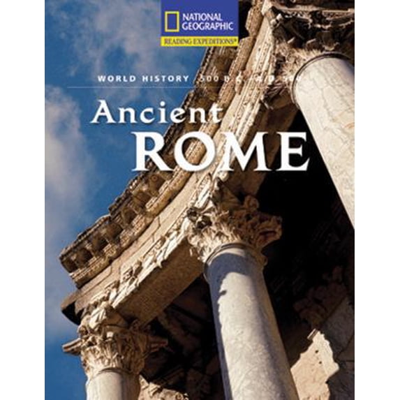 Pre-Owned Reading Expeditions (World Studies: World History): Ancient Rome (500 B.C.-A.D. 500) (Paperback) 0792249437 9780792249436