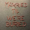 thumbnail image 4 of Handmadetneonsign Married Til We're Buried Neon Sign, Wedding Wall Art Decor, Couple Room Home Wall Decor, 4 of 5