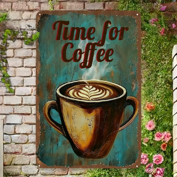 Vintage Metal Coffee Sign "Time for Coffee" -  Retro Tin Decorative Plaque for Room Wall Decor, Cafe, Restaurant, Man Cave Decoration, Seasonal Decor Without Electricity, No Feathers