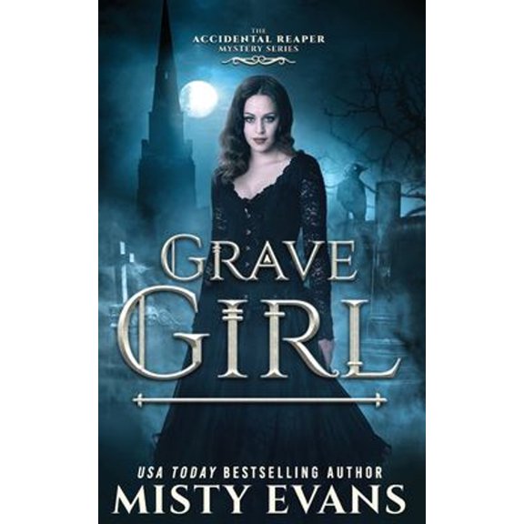 Pre-Owned Grave Girl, The Accidental Reaper Paranormal Urban Fantasy Series, Book 4 (Paperback) 9781948686822