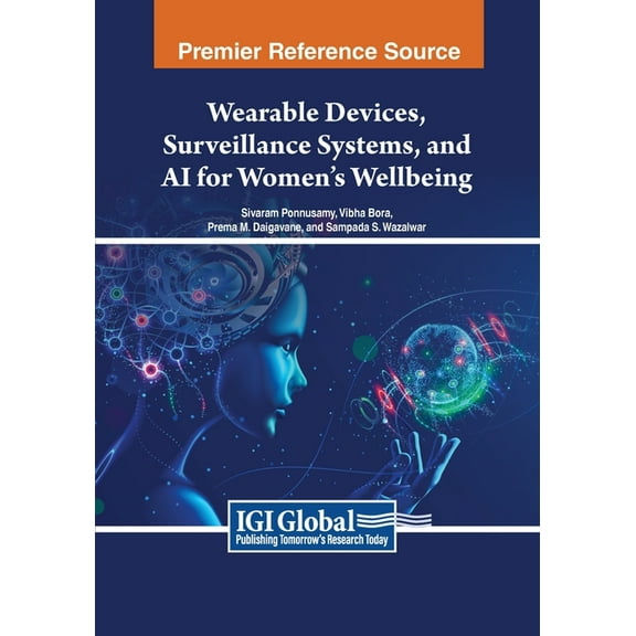 Wearable Devices, Surveillance Systems, and AI for Women's Wellbeing, (Paperback)