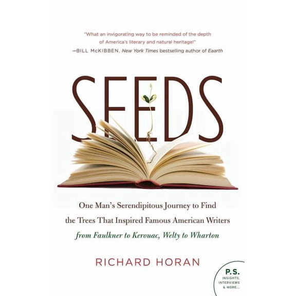 Seeds: One Man's Serendipitous Journey to Find the Trees That Inspired Famous American Writers from Faulkner to Kerouac,, (Paperback)