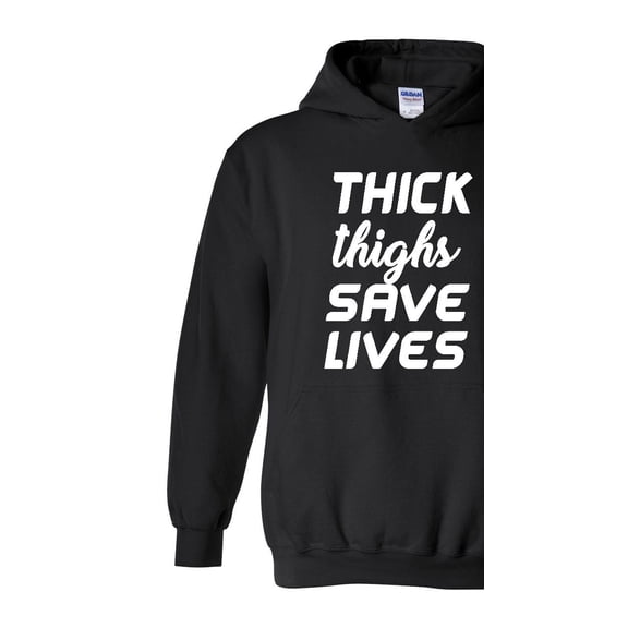 IWPF - Women's Plus Sweatshirts and Hoodies - Thick Thighs Save Lives