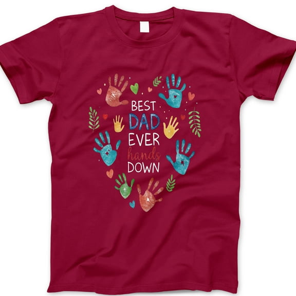 Best Dad Ever Hands Down T-Shirt – Colorful Handprint Father’s Day Tee from Kids, Cute Family Gift Shirt for Dad, Grandpa, or Stepdad