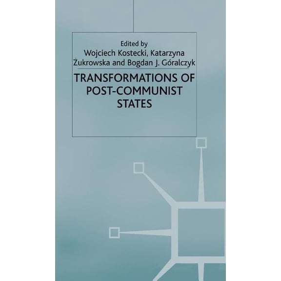 Transformations of Post-Communist States, (Hardcover)