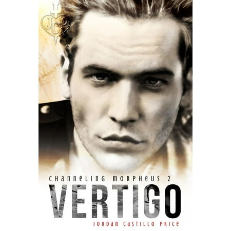 Vertigo (Channeling Morpheus 2) - eBook