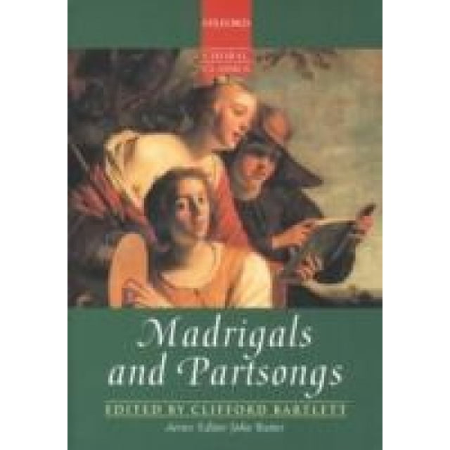 Madrigaux et Chansons de Partie, Partition Vocale (Collections de Classiques Chorales d'Oxford)