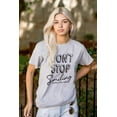 thumbnail image 3 of Dont Stop Smiling Every Day Positive Women's Graphic T Shirt Tees Brisco Brands S, 3 of 6