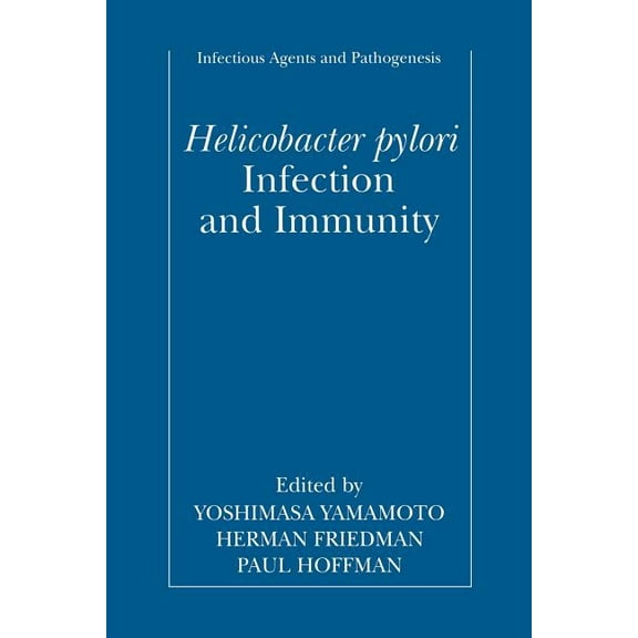 Infectious Agents and Pathogenesis Helicobacter Pylori Infection and Immunity, (Paperback)