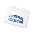 thumbnail image 3 of Funeral Director Sweatshirt Gifts Crew Neck Shirt Long Sleeve Unisex, 3 of 7