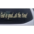 thumbnail image 1 of God Is Good All The Time Car or Truck Window Decal Sticker, 1 of 1