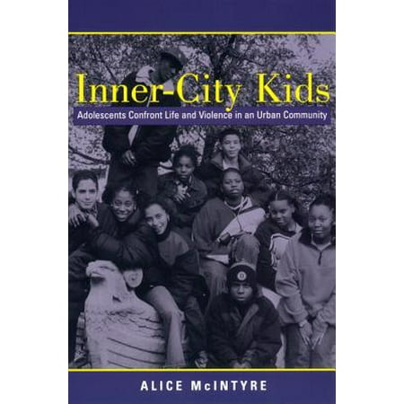 Life Urban Envelope - Inner City Kids : Adolescents Confront Life and Violence in an Urban Community