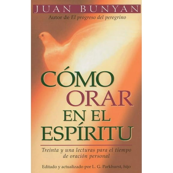 Cómo Orar En El Espiritu - Bolsillo, (Paperback)