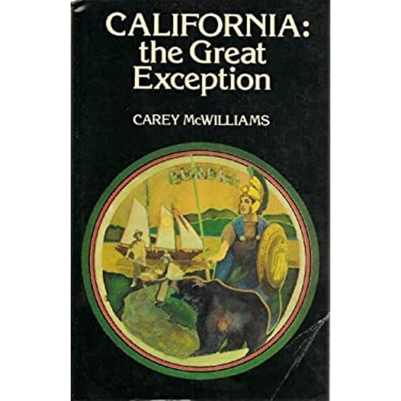 Pre-Owned California, the great exception (Paperback) 0879050624 9780879050627