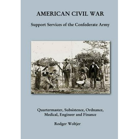 American Civil War : Support Services of the Confederate