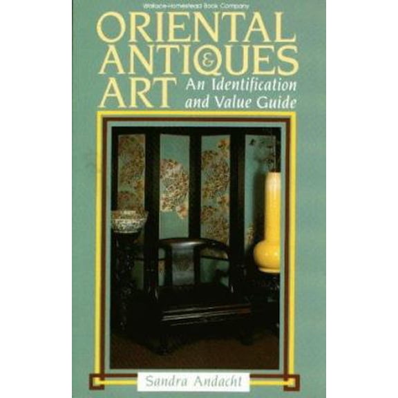 Pre-Owned Oriental Antiques & Art : An Identification and Value Guide (Paperback)