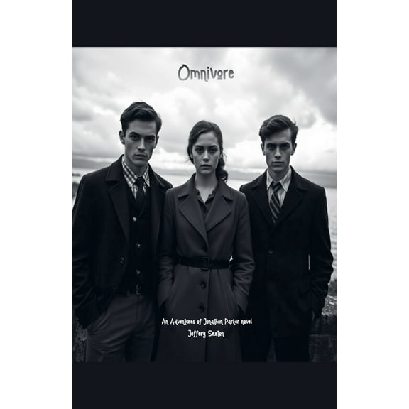 The Adventures of Jonathon Parker Omnivore, Book 3, (Paperback)