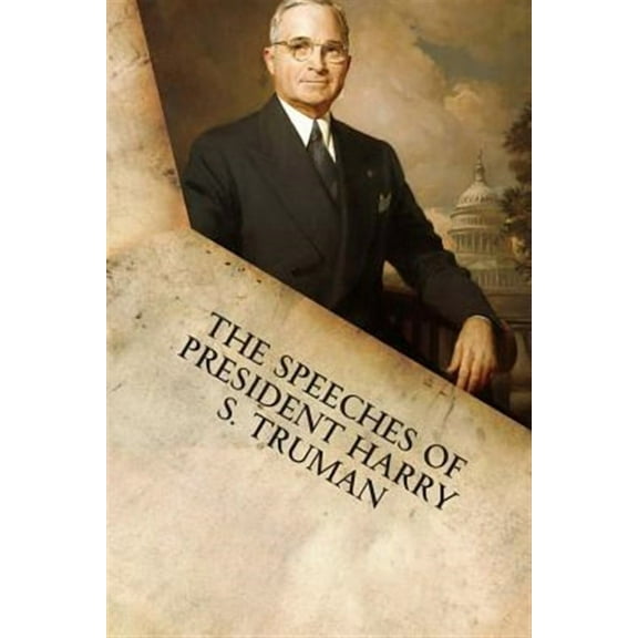 The Speeches of President Harry S. Truman