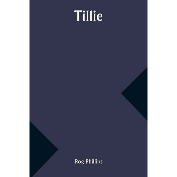 Tillie, (Paperback)