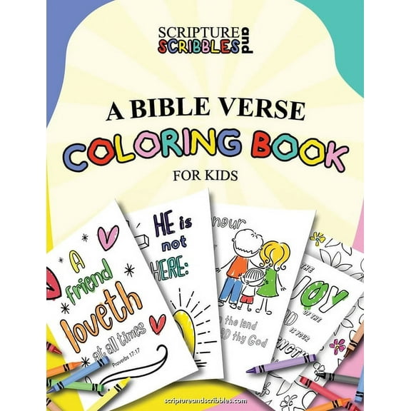 Scripture and Scribbles, A Bible Verse Coloring Book for Kids, (Paperback)