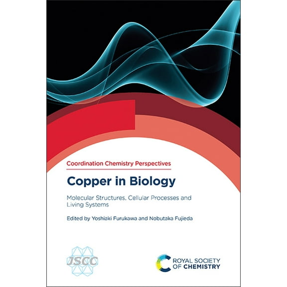 Coordination Chemistry Perspectives Copper in Biology: Molecular Structures, Cellular Processes and Living Systems, Book 3, (Hardcover)