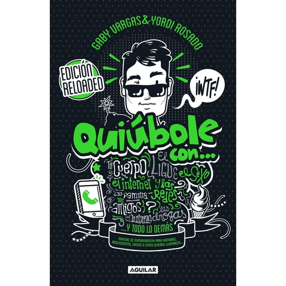 Quiúbole Con... Edición Reloaded Aguilar 9786073803588
