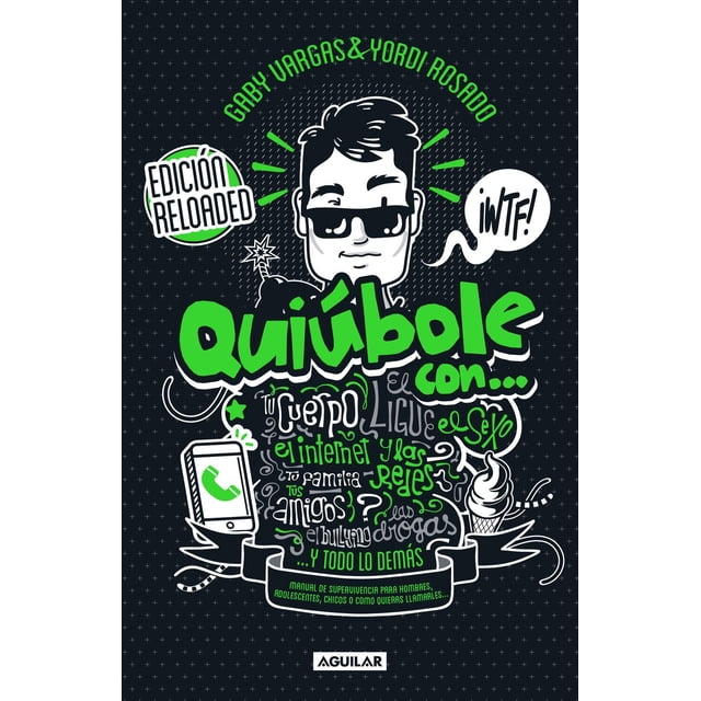 Quiúbole Con... Edición Reloaded Aguilar 9786073803588