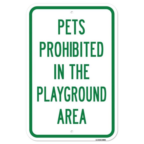 SignMission A-1218-24891 12 x 18 in. Aluminum Sign - Pets Prohibited in the Playground Area