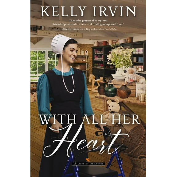 Pre-Owned With All Her Heart: An Amish Calling Novel (Paperback) 084070948X 9780840709486