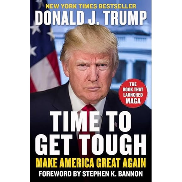 Time to Get Tough: Make America Great Again