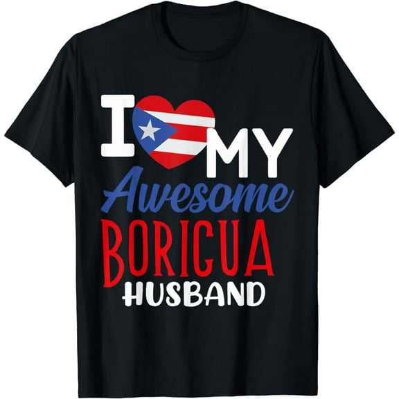 Boriqua Puerto Rican Wife I Love My Awesome Boricua Husband T-Shirt