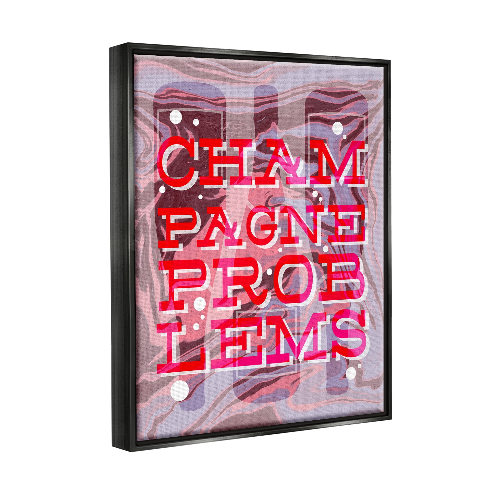 Stupell Industries Champagne Problems Bold Phrase Food & Beverage Painting Black Floater Framed Art Print Wall Art