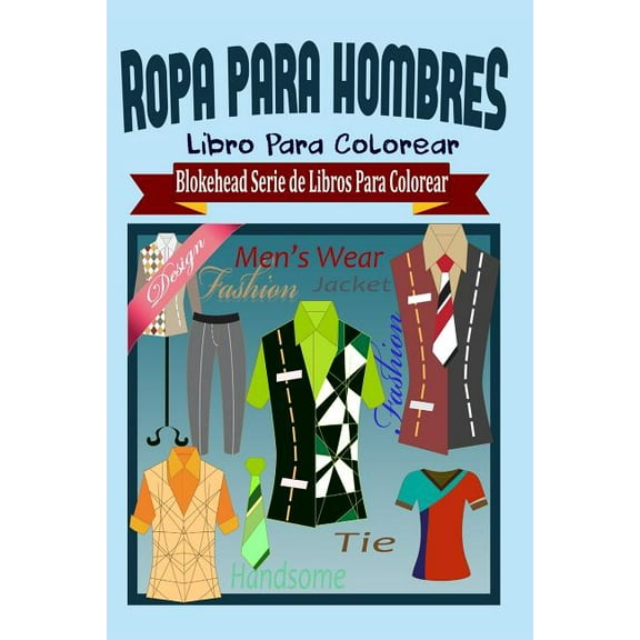 Ropa para Hombres Libro Para Colorear (Paperback)