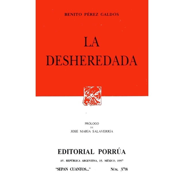 La desheredada Editorial Porrúa