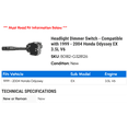 thumbnail image 2 of Headlight Dimmer Switch - Compatible with 1999 - 2004 Honda Odyssey EX 3.5L V6 2000 2001 2002 2003, 2 of 2