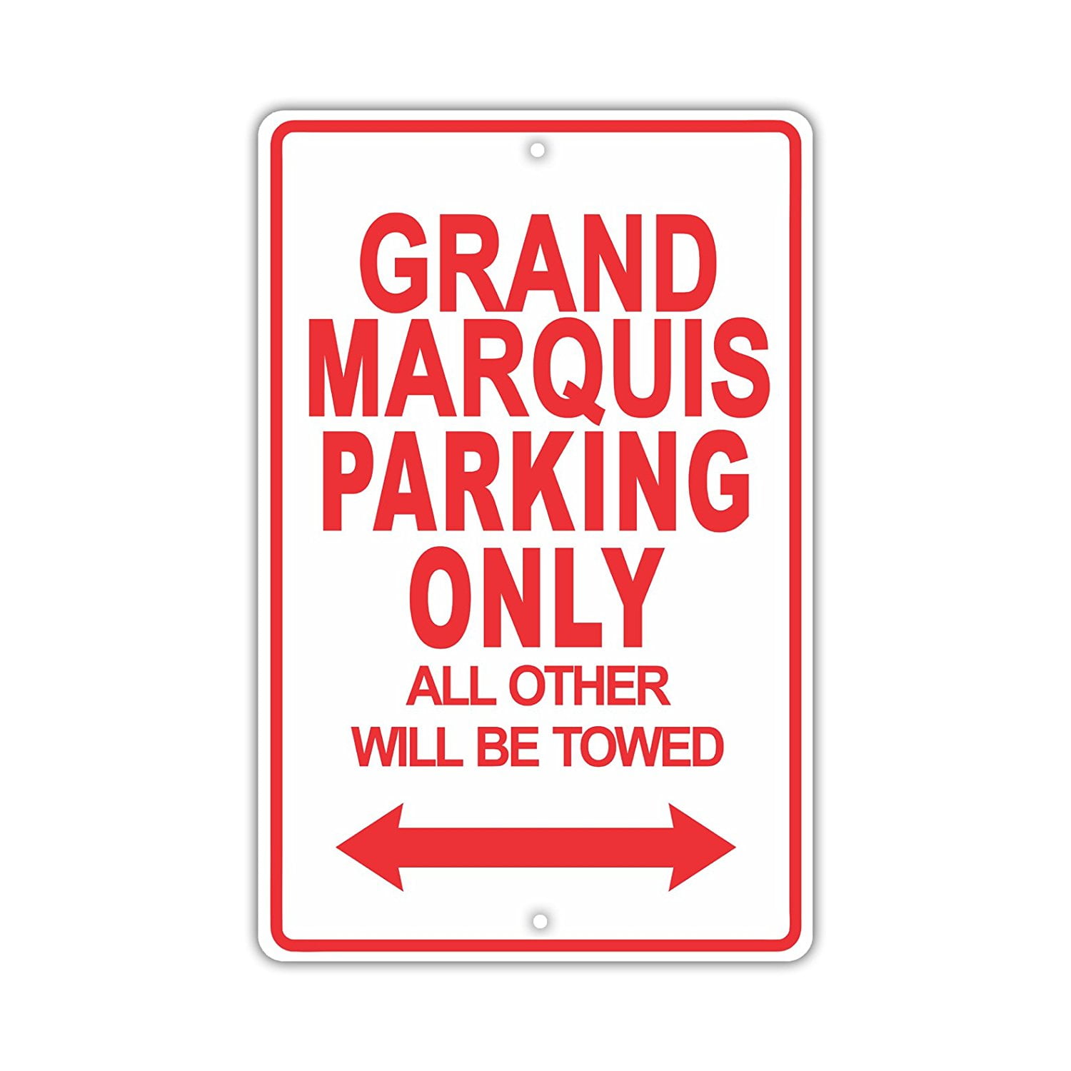 Grand Marquis Parking Only All Towed Man Cave Novelty Garage Aluminum Metal Sign 