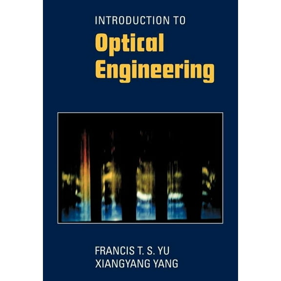 Introduction to Optical Engineering, (Paperback)