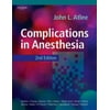 Complications in Anesthesia [Hardcover - Used]