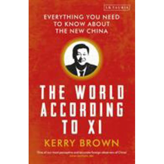 Pre-Owned The World According to XI: Everything You Need to Know about the New China (Paperback) 1788313283 9781788313285