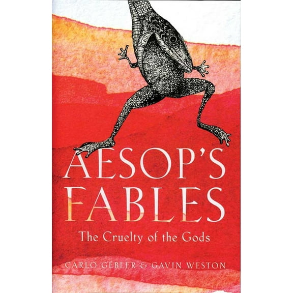 Aesop's Fables: The Cruelty of the Gods, (Paperback)