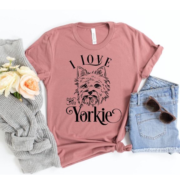 I love My Yorkie Shirt Dog Lover T-shirt Yorkie Mama Tee Animal I Love My Owner Gift For Her Doggy Rescue Tshirt Adoption